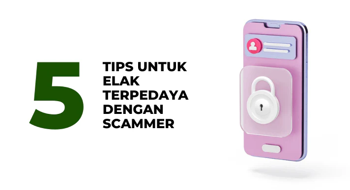 A thumbnail image of a blog about 5 Tips untuk elak daripada terpedaya dengan scammer