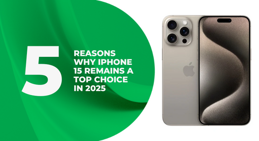 5_Reasons_Why_iPhone_15_Remains_a_Top_Choice_in_2025