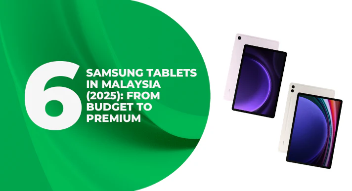 A thumbnail image of a blog about Top 6 Samsung Tablets in Malaysia 2025 from Budget to Premium